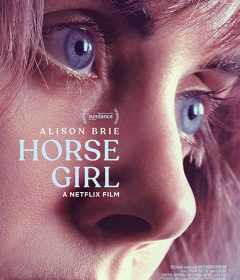فيلم Horse Girl 2020 مترجم للعربية