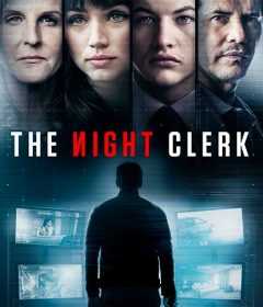 فيلم The Night Clerk 2020 مترجم للعربية