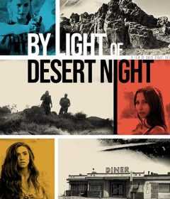 فيلم By Light of Desert Night 2019 مترجم للعربية