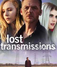 فيلم Lost Transmissions 2020 مترجم للعربية