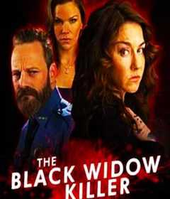 فيلم The Black Widow Killer 2018 مترجم للعربية