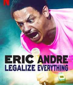 فيلم Eric Andre: Legalize Everything 2020 مترجم للعربية