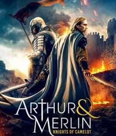 فيلم Arthur & Merlin: Knights of Camelot 2020 مترجم للعربية