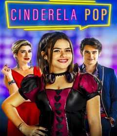 فيلم Cinderela Pop 2019 مترجم للعربية