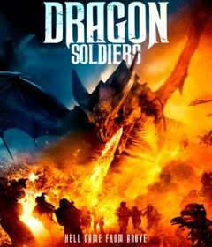 فيلم Dragon Soldiers 2020 مترجم للعربية