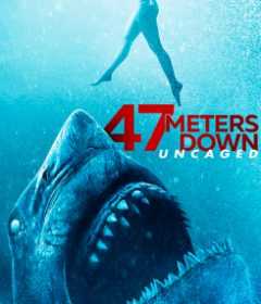 فيلم 47 Meters Down: Uncaged 2019 مدبلج للعربية