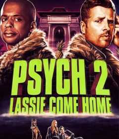 فيلم Psych 2: Lassie Come Home 2020 مترجم للعربية