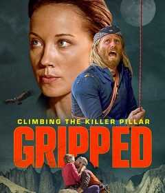 فيلم Gripped: Climbing the Killer Pillar 2020 مترجم للعربية