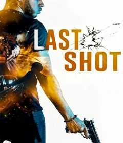 فيلم Last Shot 2020 مترجم للعربية