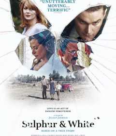 فيلم Sulphur and White 2020 مترجم للعربية