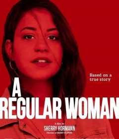 فيلم A Regular Woman 2019 مترجم للعربية