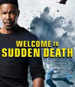 فيلم Welcome to Sudden Death 2020 مترجم للعربية