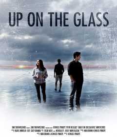 فيلم Up on the Glass 2020 مترجم للعربية