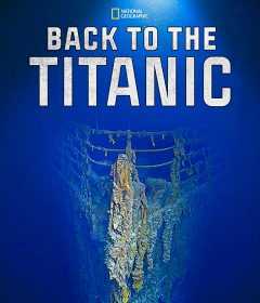 فيلم Back to the Titanic 2020 مترجم للعربية
