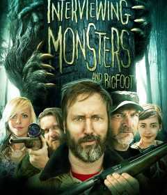 فيلم Interviewing Monsters and Bigfoot 2019 مترجم للعربية
