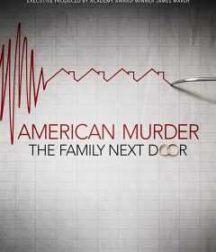 فيلم American Murder: The Family Next Door 2020 مترجم للعربية