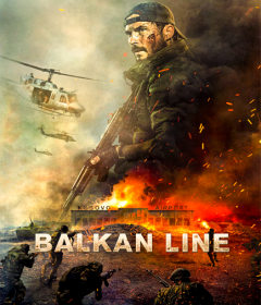 فيلم The Balkan Line 2019 مدبلج للعربية