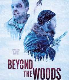 فيلم Beyond the Woods 2019 مترجم للعربية