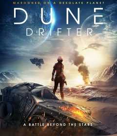 فيلم Dune Drifter 2020 مترجم للعربية