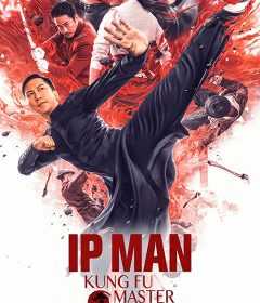 فيلم Ip Man: Kung Fu Master 2019 مترجم للعربية