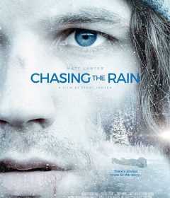 فيلم Chasing the Rain 2020 مترجم للعربية