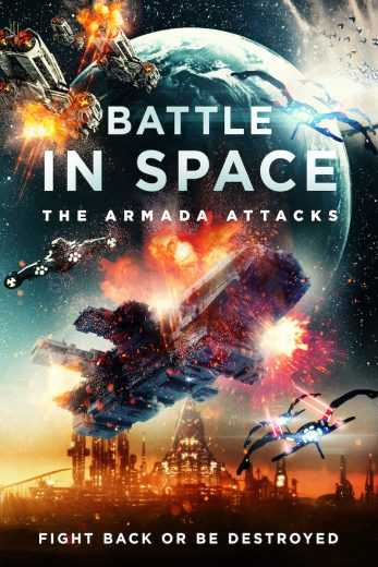 فيلم Battle in Space: The Armada Attacks 2021 مترجم للعربية