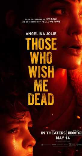 فيلم Those Who Wish Me Dead 2021 مترجم للعربية