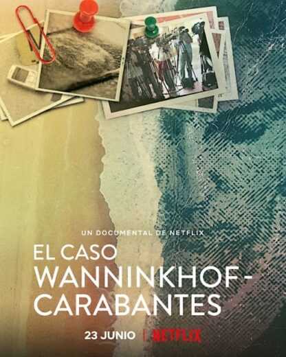 فيلم El caso Wanninkhof-Carabantes 2021 مترجم للعربية