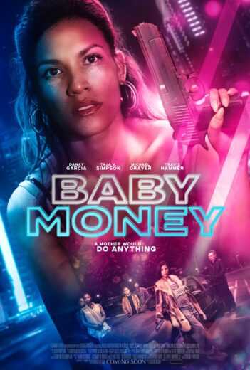 فيلم Baby Money 2021 مترجم للعربية