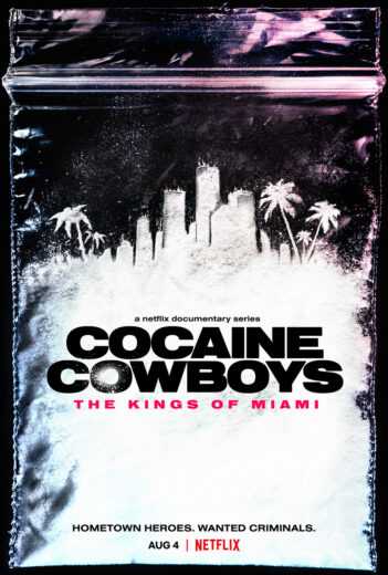 مسلسل Cocaine Cowboys: The Kings of Miami الموسم الاول مترجم