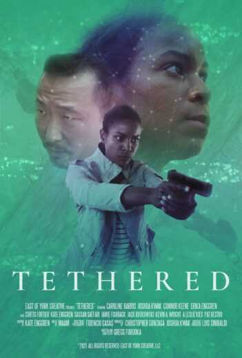فيلم Tethered 2021 مترجم للعربية اون لاين