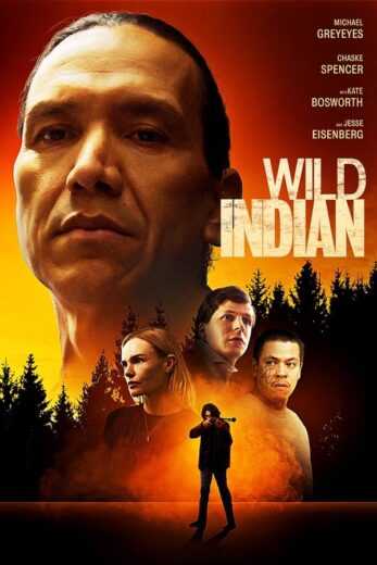 فيلم Wild Indian 2021 مترجم للعربية