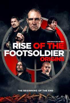 فيلم Rise of the Footsoldier: Origins 2021 مترجم للعربية اون لاين