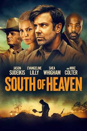 فيلم South of Heaven 2021 مترجم للعربية اون لاين