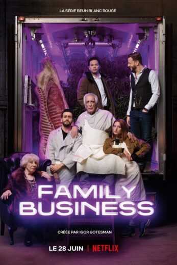 مسلسل Family Business الموسم الثالث مترجم للعربية