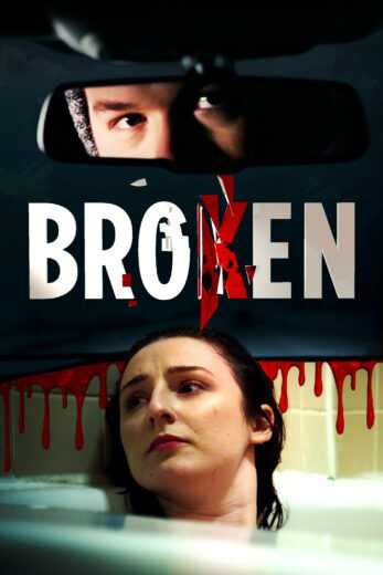 فيلم Broken 2021 مترجم للعربية اون لاين
