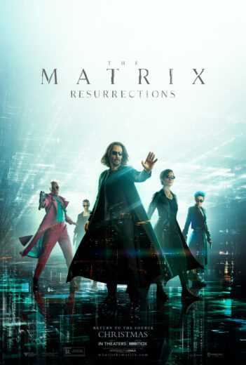 فيلم The Matrix Resurrections 2021 مترجم للعربية اون لاين