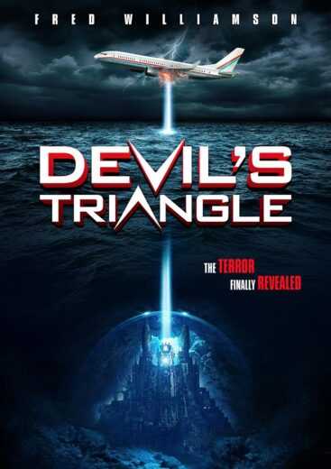 فيلم Devil’s Triangle 2021 مترجم للعربية اون لاين