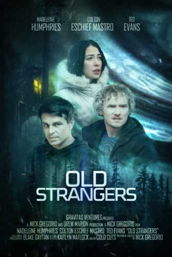 فيلم Old Strangers 2022 مترجم للعربية اون لاين