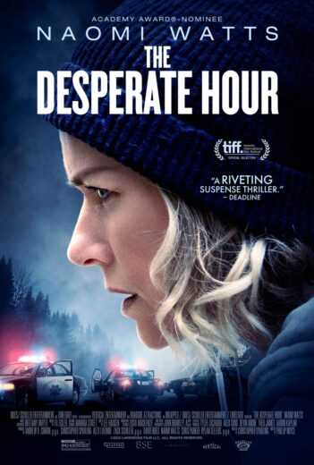 فيلم The Desperate Hour 2021 مترجم للعربية اون لاين