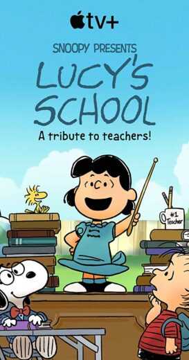 فيلم Snoopy Presents Lucy s School 2022 مترجم للعربية