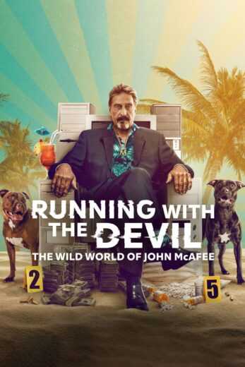 فيلم Running with the Devil The Wild World of John McAfee 2022 مترجم للعربية