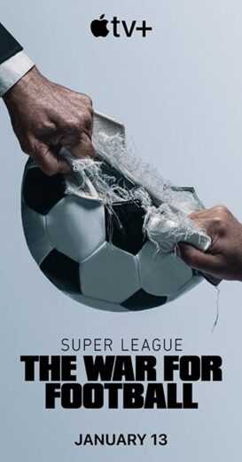مسلسل Super League The War for Football الموسم الاول مترجم للعربية