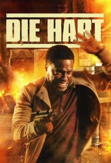 فيلم Die Hart: The Movie 2023 مترجم للعربية