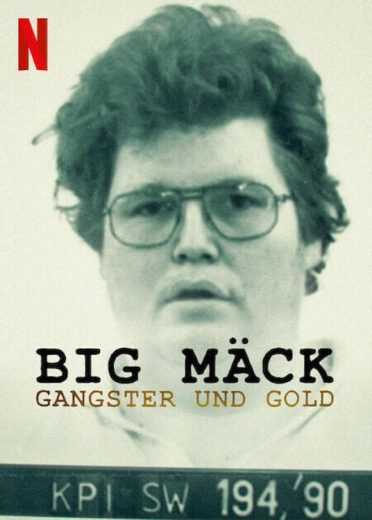 فيلم Big Mack – Gangster und Gold 2023 مترجم للعربية