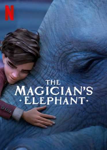 فيلم The Magician’s Elephant 2023 مترجم للعربية