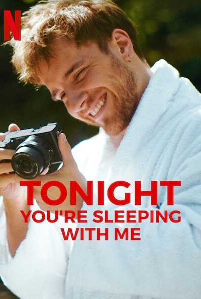 فيلم Tonight You’re Sleeping with Me 2023 مترجم للعربية