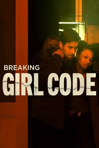 فيلم Breaking Girl Code 2023 مترجم للعربية
