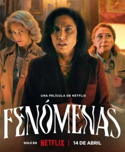 فيلم Fenómenas 2023 مترجم للعربية