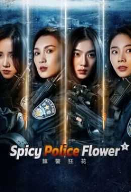 فيلم Spicy Police Flower 1 مترجم للعربية